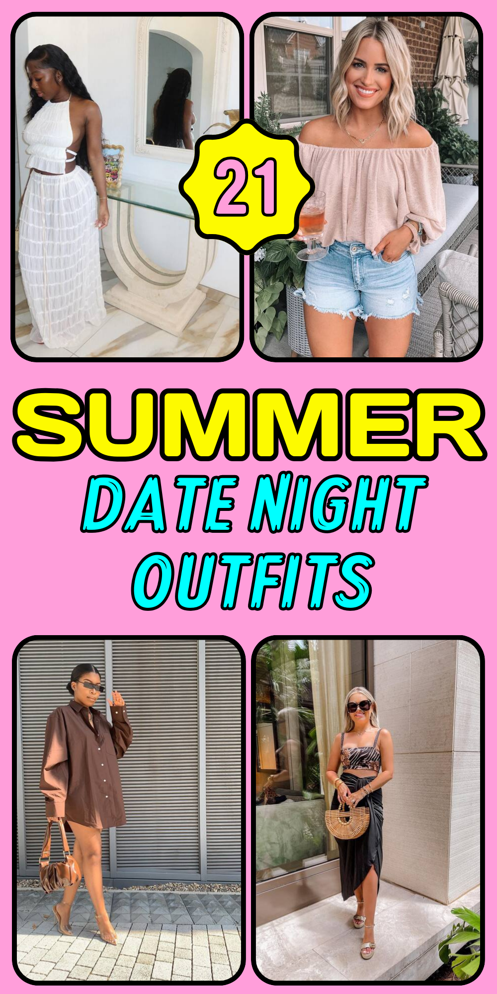 21 Stunning Summer Date Night Outfits 2024: Classy to Casual Styles